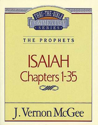 Book cover for Thru the Bible Vol. 22: The Prophets (Isaiah 1-35)