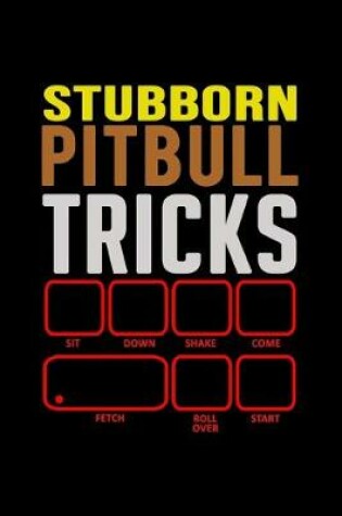 Cover of Stubborn Pitbull Tricks