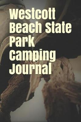 Book cover for Westcott Beach State Park Camping Journal