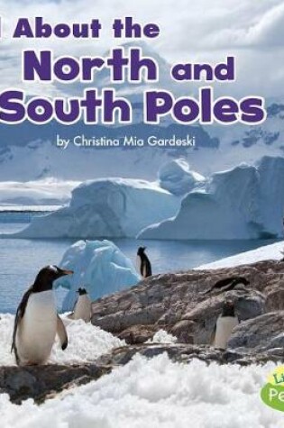 Cover of All About the North and South Poles (Habitats)