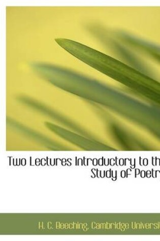 Cover of Two Lectures Introductory to the Study of Poetry