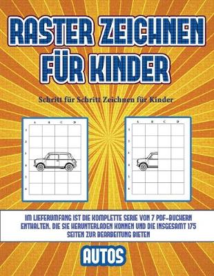 Book cover for Schritt für Schritt Zeichnen für Kinder (Raster zeichnen für Kinder - Autos)