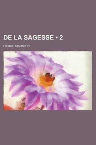 Cover of de La Sagesse (2 )