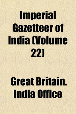 Book cover for Imperial Gazetteer of India (Volume 22)