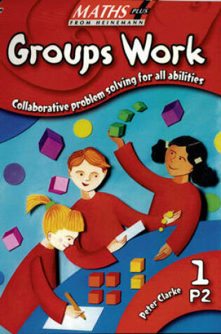 Cover of Maths Plus: Groups Work 1