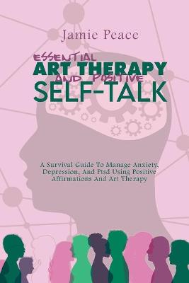 Book cover for Essential Art Therapy and Positive Self-Talk