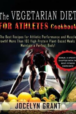 Cover of Vegetarian Diet for Athletes Cookbook