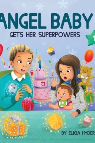 Cover of Angel Baby Gets Her Superpowers