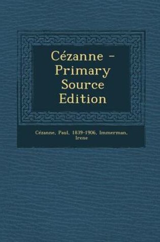 Cover of Cezanne - Primary Source Edition