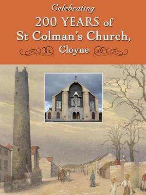 Book cover for Celebrating 200 Years of St Colman's Church, Cloyne