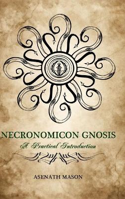 Book cover for Necronomicon Gnosis: A Practical Introduction