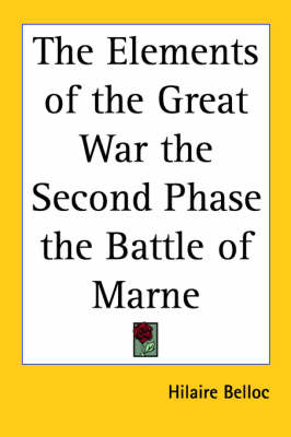 Book cover for The Elements of the Great War the Second Phase the Battle of Marne