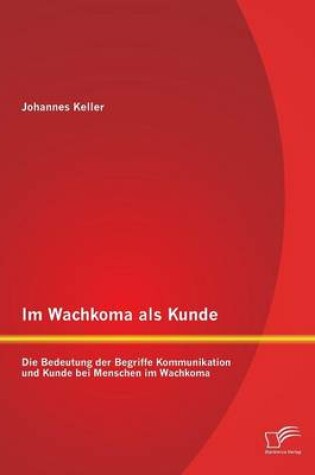 Cover of Im Wachkoma als Kunde