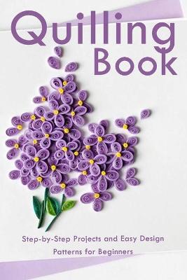 Book cover for Quilling Book