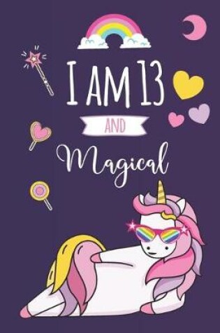 Cover of I am 13 and Magical