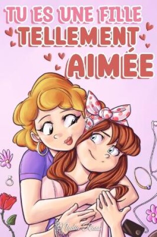 Cover of Tu es une fille tellement aim�e