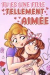 Book cover for Tu es une fille tellement aim�e