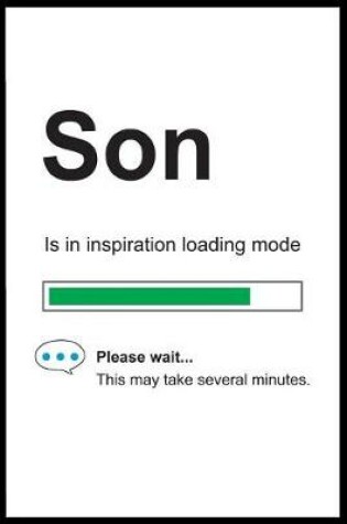 Cover of Son is in Inspiration Loading Mode