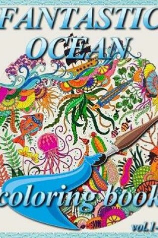 Cover of Fantastic Ocean Coloring Book Vol.1-2