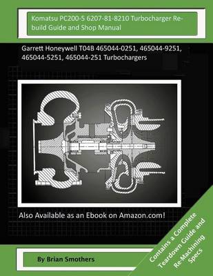 Book cover for Komatsu PC200-5 6207-81-8210 Turbocharger Rebuild Guide and Shop Manual
