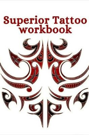 Cover of Superior Tattoo Workbook