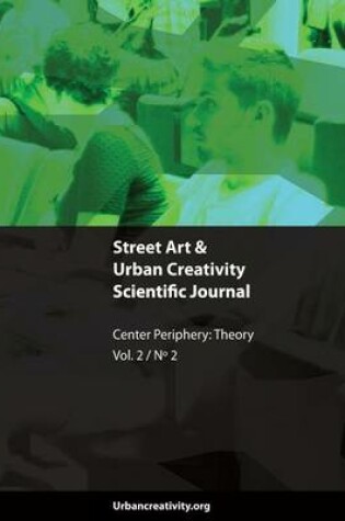 Cover of Street Art & Urban Creativity Journal - Center Periphery