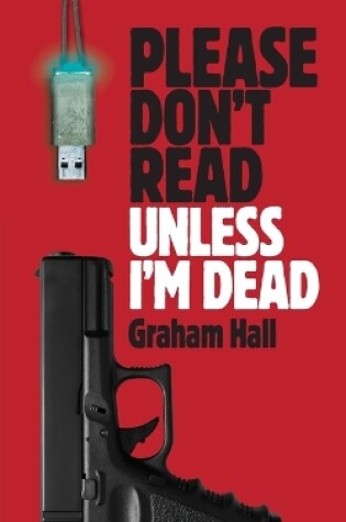 Cover of Please Don't Read, Unless I'm Dead