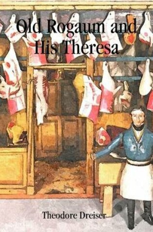 Cover of Old Rogaum and His Theresa