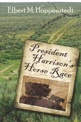 Book cover for President Harrison's Horse Race