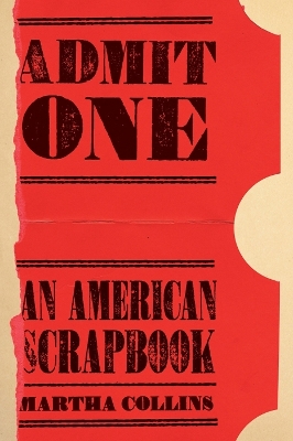 Book cover for Admit One: An American Scrapbook