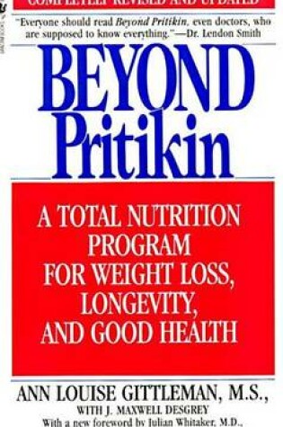 Cover of Beyond Pritikin: A Total Nutrition Program for Rapid Weight Loss, Longevity, & Good Health