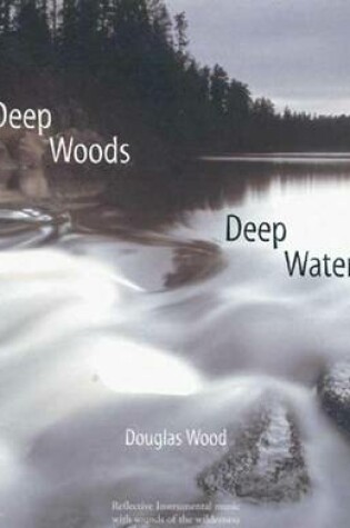 Cover of Deep Woods, Deep Waters
