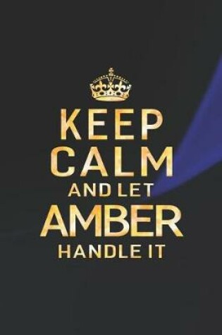 Cover of Keep Calm and Let Amber Handle It