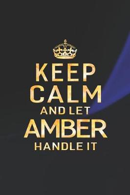 Book cover for Keep Calm and Let Amber Handle It