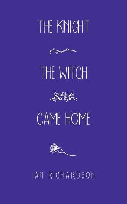 Book cover for The Knight the Witch Came Home