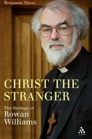 Cover of Christ the Stranger: The Theology of Rowan Williams