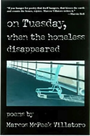 Cover of On Tuesday, When the Homeless Disappeared