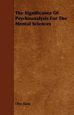 Book cover for The Significance Of Psychoanalysis For The Mental Sciences