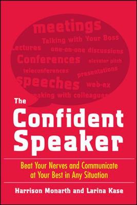 Book cover for The Confident Speaker: Beat Your Nerves and Communicate at Your Best in Any Situation