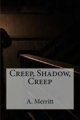 Book cover for Creep, Shadow, Creep