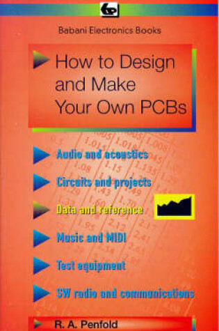Cover of How to Design and Make Your Own Printed Circuit Boards
