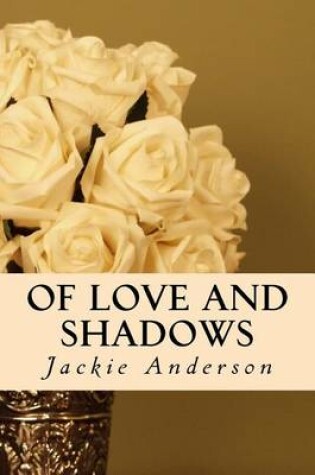 Cover of Of Love and Shadows