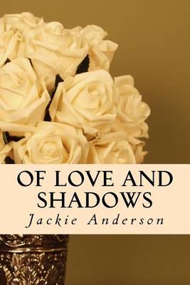 Book cover for Of Love and Shadows