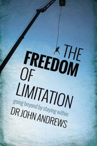 Cover of The Freedom of Limitation