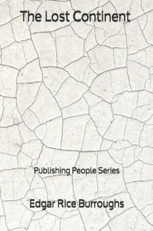 Cover of The Lost Continent - Publishing People Series