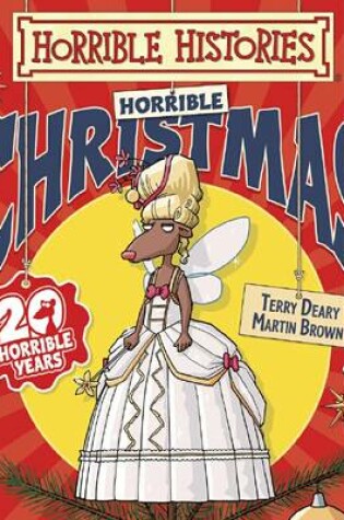 Cover of Horrible Histories: Horrible Christmas 2013