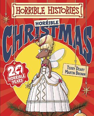 Book cover for Horrible Histories: Horrible Christmas 2013