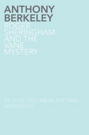 Cover of Roger Sheringham and the Vane Mystery