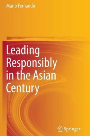 Cover of Leading Responsibly in the Asian Century