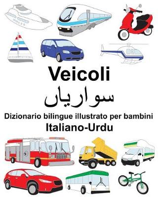 Book cover for Italiano-Urdu Veicoli Dizionario bilingue illustrato per bambini